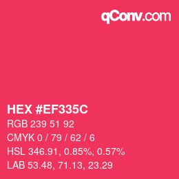 Farbcode: HEX #EF335C | qconv.com
