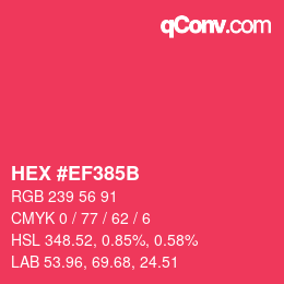 Farbcode: HEX #EF385B | qconv.com
