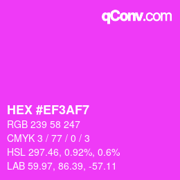Color code: HEX #EF3AF7 | qconv.com