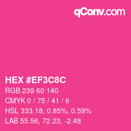 カラーコード: HEX #EF3C8C | qconv.com