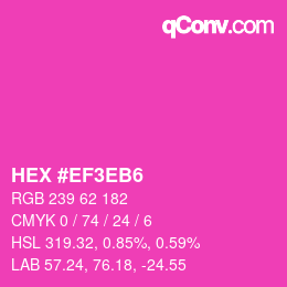 Color code: HEX #EF3EB6 | qconv.com