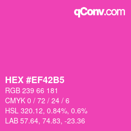 Color code: HEX #EF42B5 | qconv.com