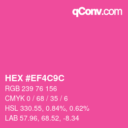 Color code: HEX #EF4C9C | qconv.com