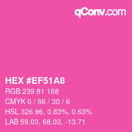 Color code: HEX #EF51A8 | qconv.com