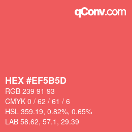 カラーコード: HEX #EF5B5D | qconv.com