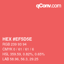 カラーコード: HEX #EF5D5E | qconv.com