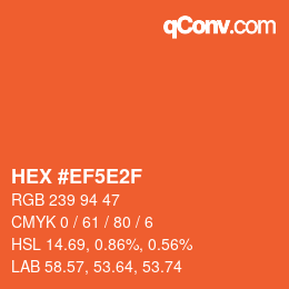 カラーコード: HEX #EF5E2F | qconv.com