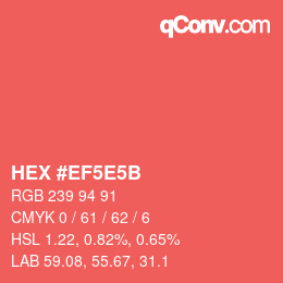 カラーコード: HEX #EF5E5B | qconv.com