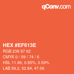 Farbcode: HEX #EF613E | qconv.com