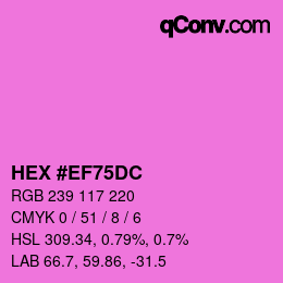 Color code: HEX #EF75DC | qconv.com