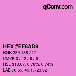 Color code: HEX #EF8AD9 | qconv.com