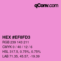 Color code: HEX #EF8FD3 | qconv.com