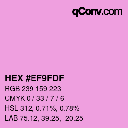 颜色代码: HEX #EF9FDF | qconv.com