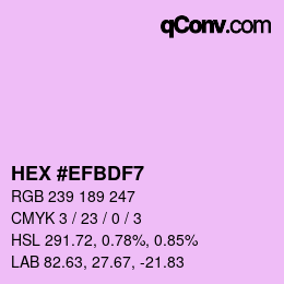 Color code: HEX #EFBDF7 | qconv.com