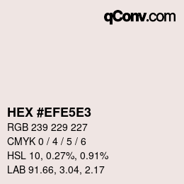 Farbcode: HEX #EFE5E3 | qconv.com