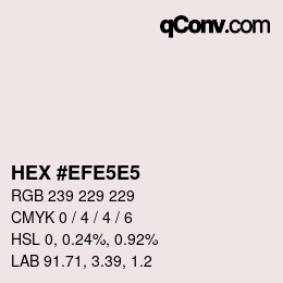 カラーコード: HEX #EFE5E5 | qconv.com