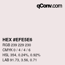 カラーコード: HEX #EFE5E6 | qconv.com