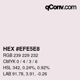 Color code: HEX #EFE5E8 | qconv.com