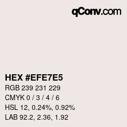カラーコード: HEX #EFE7E5 | qconv.com