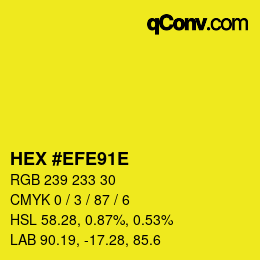 Color code: HEX #EFE91E | qconv.com