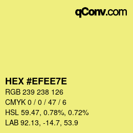 Color code: HEX #EFEE7E | qconv.com