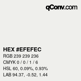 Color code: HEX #EFEFEC | qconv.com