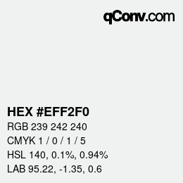 Color code: HEX #EFF2F0 | qconv.com