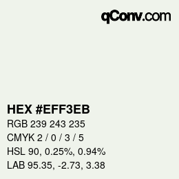 Color code: HEX #EFF3EB | qconv.com