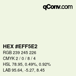 Color code: HEX #EFF5E2 | qconv.com