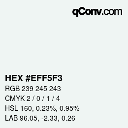 Código de color: HEX #EFF5F3 | qconv.com