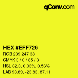 Color code: HEX #EFF726 | qconv.com