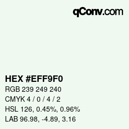 カラーコード: HEX #EFF9F0 | qconv.com