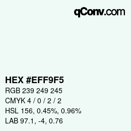 Color code: HEX #EFF9F5 | qconv.com