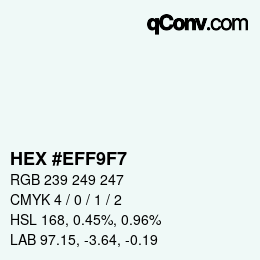 Color code: HEX #EFF9F7 | qconv.com