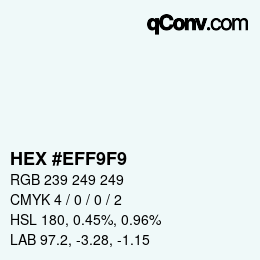 Color code: HEX #EFF9F9 | qconv.com