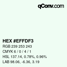 カラーコード: HEX #EFFDF3 | qconv.com