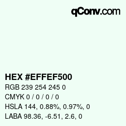 Color code: HEX #EFFEF500 | qconv.com