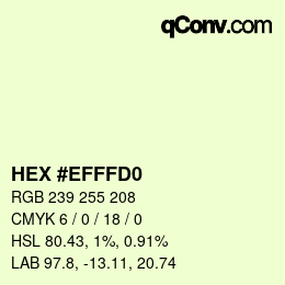 Color code: HEX #EFFFD0 | qconv.com