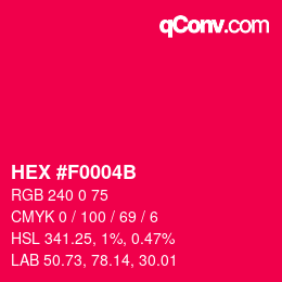 Farbcode: HEX #F0004B | qconv.com