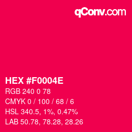 颜色代码: HEX #F0004E | qconv.com