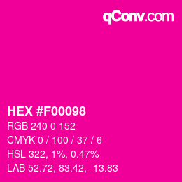 Color code: HEX #F00098 | qconv.com