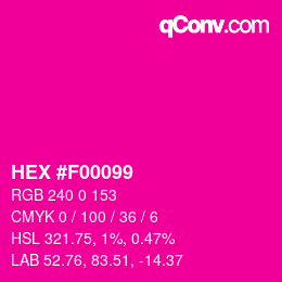 Color code: HEX #F00099 | qconv.com