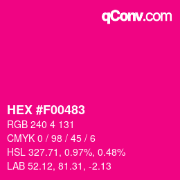 Color code: HEX #F00483 | qconv.com