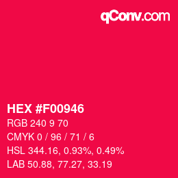 カラーコード: HEX #F00946 | qconv.com