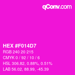 カラーコード: HEX #F014D7 | qconv.com