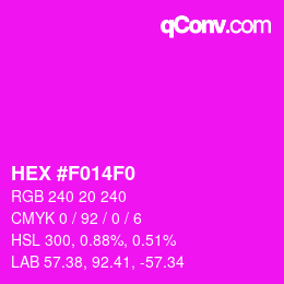 カラーコード: HEX #F014F0 | qconv.com