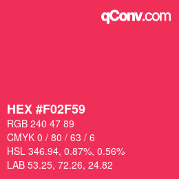 Color code: HEX #F02F59 | qconv.com