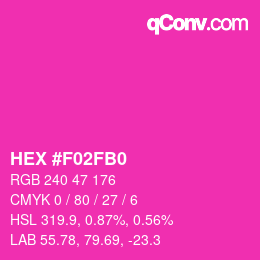 カラーコード: HEX #F02FB0 | qconv.com