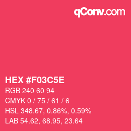 Farbcode: HEX #F03C5E | qconv.com