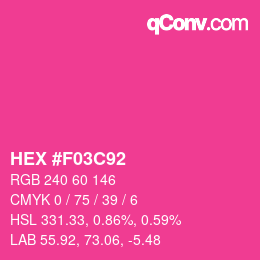 カラーコード: HEX #F03C92 | qconv.com